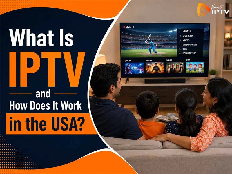 What Is IPTV and How Does It Work in the USA